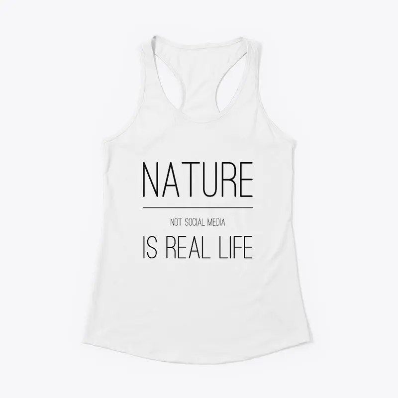 Nature, Not Social Media, Is Real Life