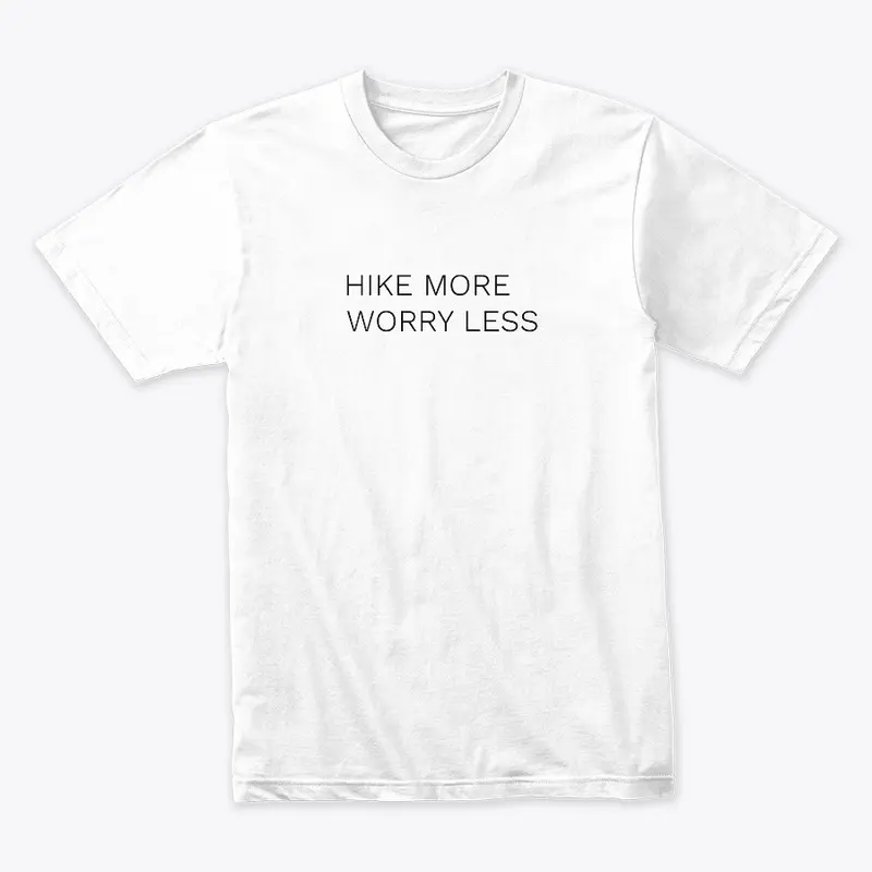 Hike More Worry Less