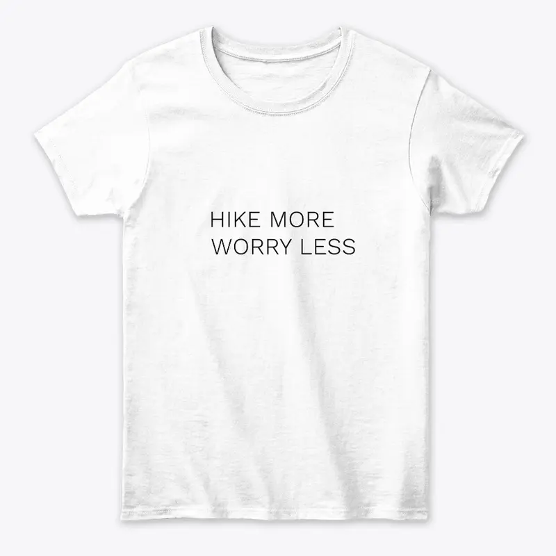 Hike More Worry Less